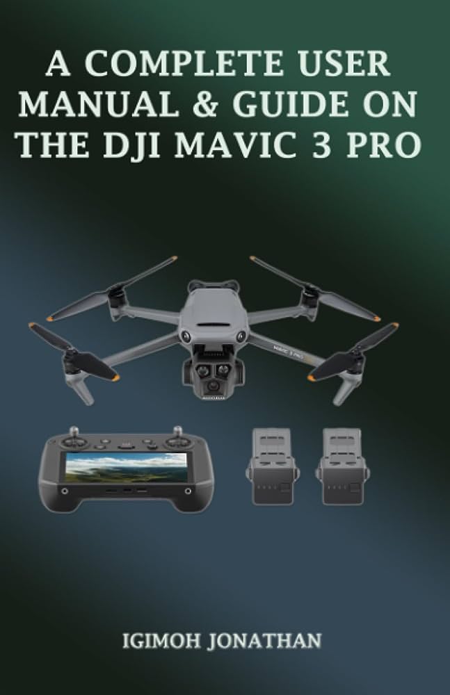 The Ultimate Guide to the DJI Mavic 3